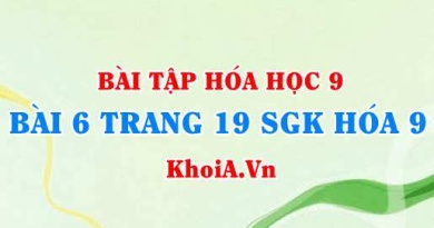 Bài 6 trang 19 SGK Hoá 9: Tính chất Hoá học của Axit Clohidric HCl và Axit Sunfuric H2SO4